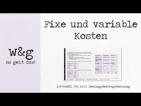FWZ 21 Deckungsbeitragsrechnen - #1 Fixe und variable Kosten