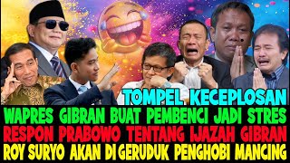Download lagu ROY SURYO'S PANIC IS MORE VISIBLE..!! PRABOWO RESPONDS TO GIBRAN'S DIPLOMA 😂 TOMPEL'S LAWYER MISS... mp3
