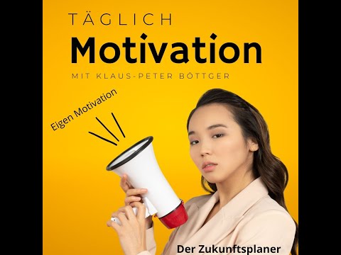 Motivation. Motivation von aussen oder Motivation von mir selbst