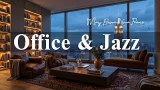 Office Jazz 🌿 May Bossa Nova Piano & Relaxing Jazz for a Summer Mood ~ Soft Music to Study & Work