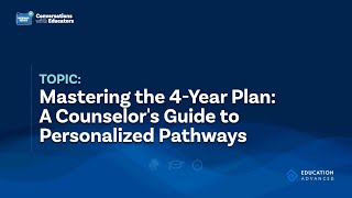 Mastering the 4-Year Plan: A Counselor's Guide to Personalized Pathways