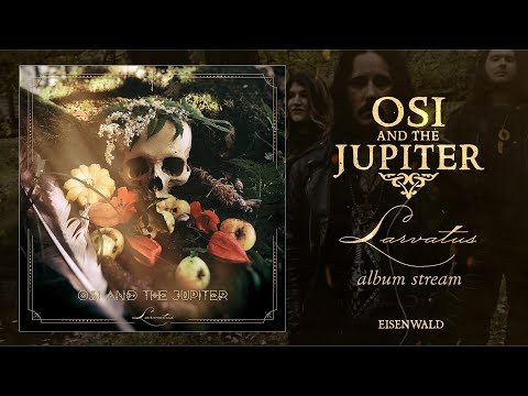 OSI AND THE JUPITER - Larvatus (Full Album Stream)