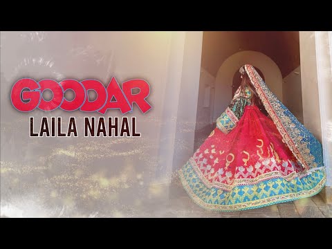 Laila Nahal | New Pashto Song 2024 | Goodar - ګودر