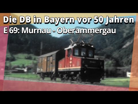 Die E 69 auf der Strecke Murnau - Oberammergau