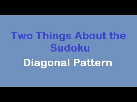 Sudoku Primer 300 - Two Things About Diagonal Patterns