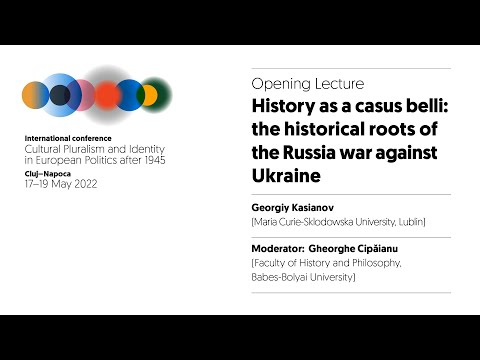 History as a casus belli: the historical roots  of the Russia war against Ukraine
