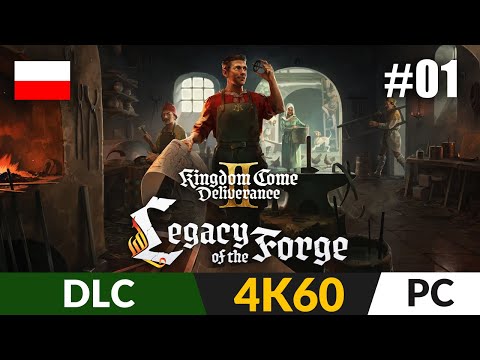 Kingdom Come: Deliverance II PL ⚜️ #1 DLC: Dziedzictwo kuźni ⚔️ Premiera | Legacy of the Forge PL