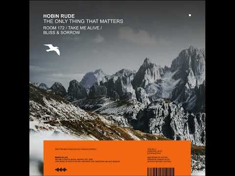 Hobin Rude - The Only Thing That Matters (Original Mix)