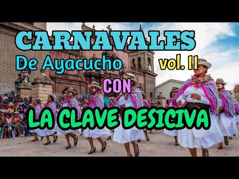 CLAVE DESICIVA CARNAVALES DE AYACUCHO