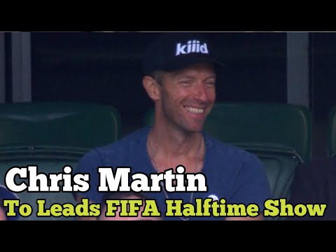 Chris Martin & Phil Harvey To Curate First- Ever World Cup Halftime Show 
