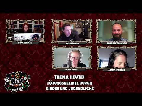 WTF Talk vom 22 05 2023  -  Tötungsdelikte durch Kinder und Jugendliche