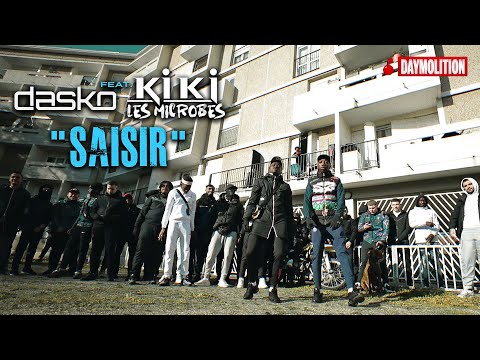 Dasko (feat. Kiki Les Microbes) - Saisir I Daymolition
