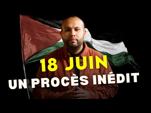 18 JUIN : faisons le PROCÈS du GÉNOCIDE et de la CRIMINALISATION du soutien à Gaza !