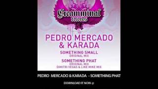Pedro Mercado & Karada Something Small