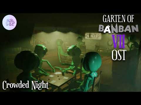Garten of Banban 7 OST - Crowded Night - YouTube