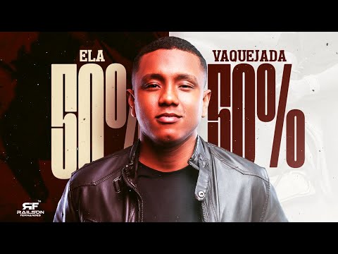 Railson Fernandes - 50% ELA 50% VAQUEJADA ( Áudio Oficial )