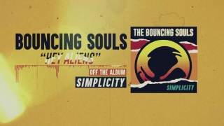 The Bouncing Souls - Hey Aliens