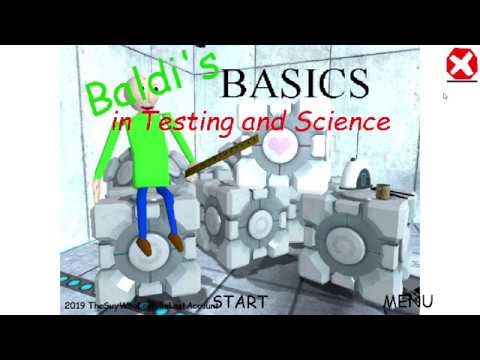 Baldi + Portal 2 = Baldi's Basics in Science and Testing Mod