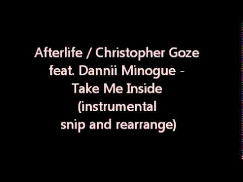 Afterlife - Take Me Inside feat. Dannii Minogue (Christopher Goze remix) instrumental snip