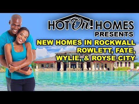 Best New Communities in DFW: Rockwall, Rowlett, Fate, Wylie, & Royse City 2023!
