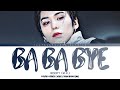 ROCKY [라키] “BA BA BYE” Lyrics [Color Coded Han_Rom_Eng]