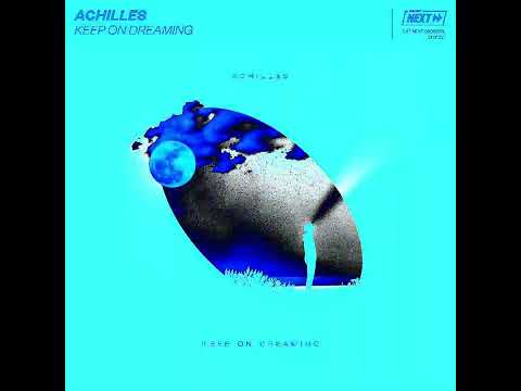 Achilles - Keep On Dreaming