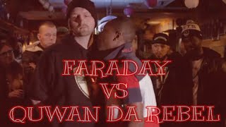 Faraday vs Quwan Da Rebel Presented By The UBL (Hosted By YBG Angel)