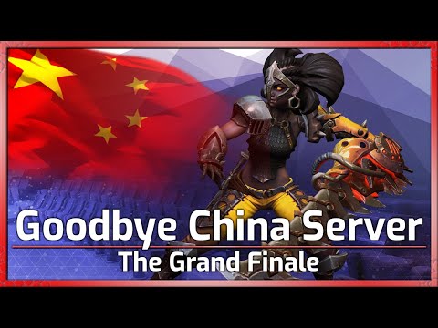 Bye Bye China Server! Grand Final- China Cup - Heroes of the Storm