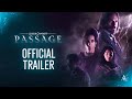 Unknown 9: Passage - Official Trailer