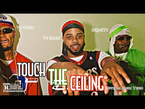 GQueTv - Touch The Ceiling feat. YG Rack$ & YG Cooly  [Official Music Video]