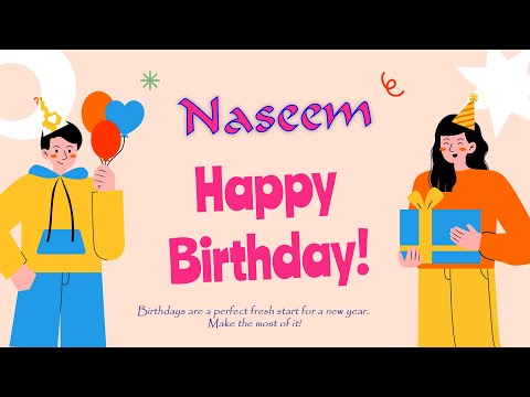 Happy Birthday to Naseem