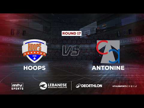 Decathlon Lebanese Basketball Championship 2025-2026 | Hoops vs Antonine - Round 17