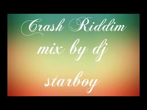 Crash Riddim Mix - 2017