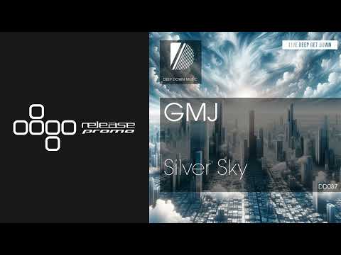 PREMIERE: GMJ - Silver Sky [Deep Down Music]