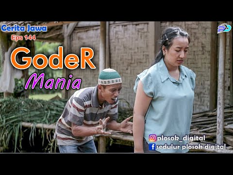 GODER MANIA || Eps 144 || Cerita Jawa