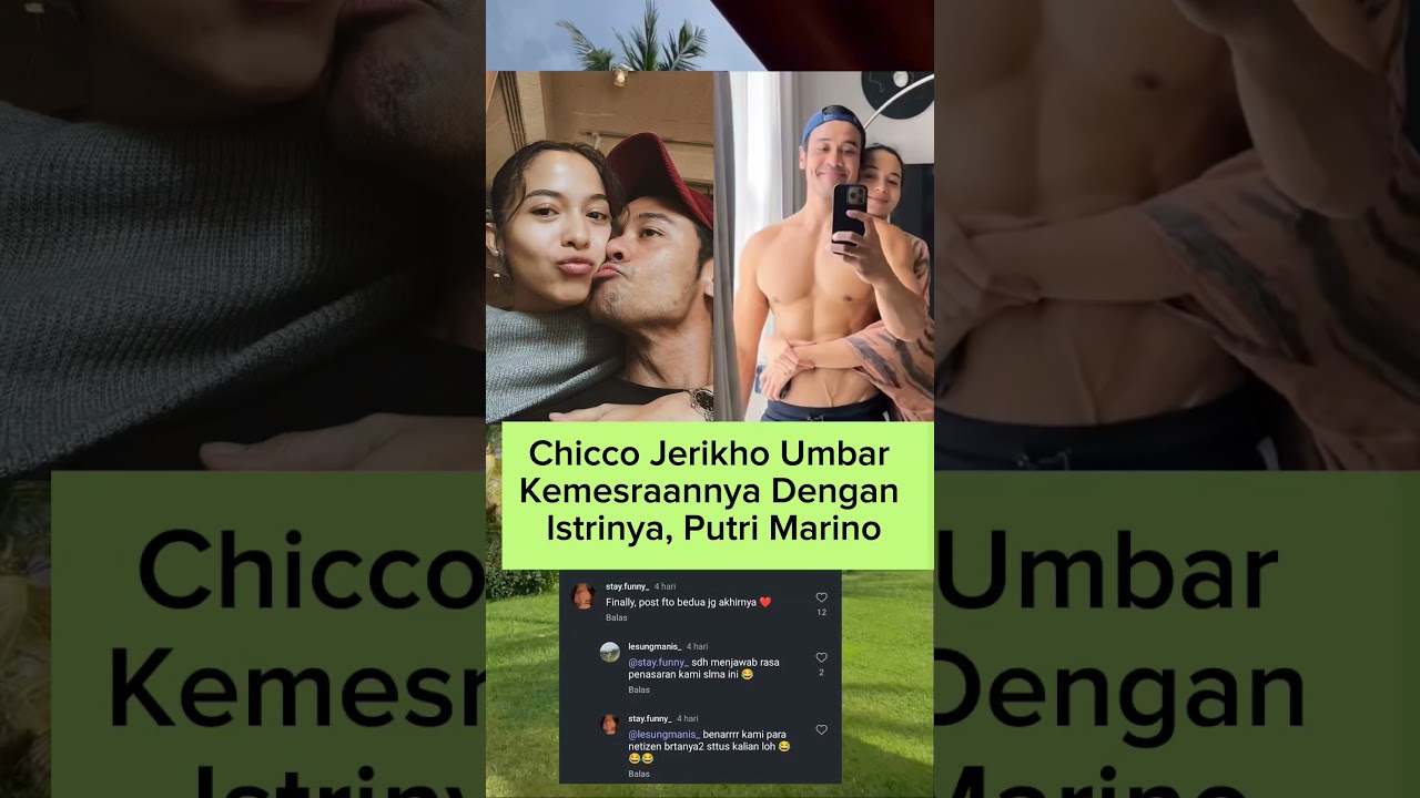 Chicco Jerikho Umbar Kemesraannya Bersama Istrinya, Putri Marino Setelah Sebelumnya Di Kritik Publik