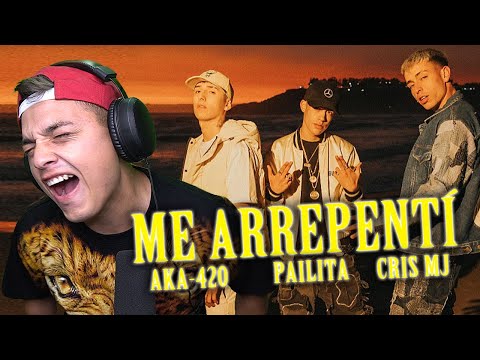 [REACCION] ME ARREPENTÍ - AK4:20 FT PAILITA ,CRIS MJ
