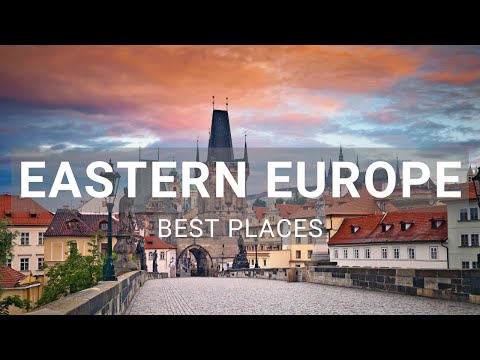 Your Essential Travel Guide to Eastern Europe
