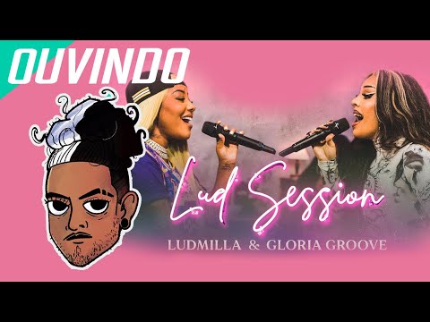 REACT Lud Session feat. Gloria Groove | VIDAINCERTA