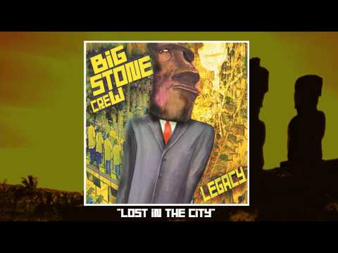 Big Stone Crew - Lost in the City