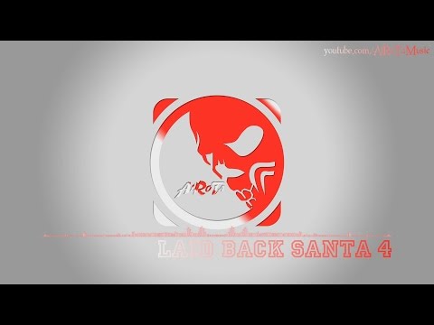 Laid Back Santa 4 by Stefan Netsman - [Christmas Music]