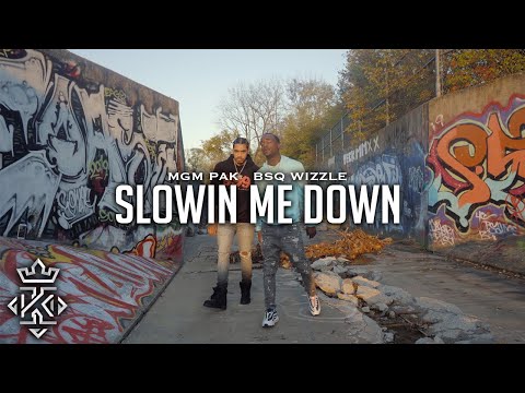 MBM Pak x BSQ Wizzle - Slowin Me Down (Official Video) 🎥@Kxnnng
