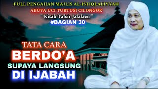 Download lagu CARA BERDOA SUPAYA CEPAT DI IJABAH - ABUYA UCI TURTUSI || Aa Praboe Channel mp3