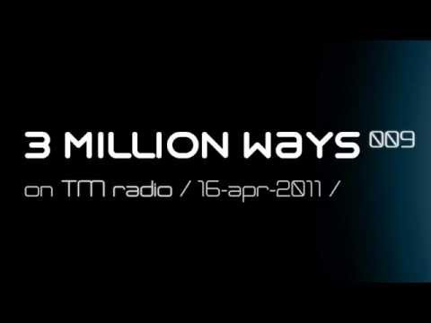 MONOCHRONIQUE - 3 Million Ways 009.2 @ TM Radio [ 16-apr-2011 ]