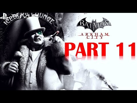 Batman [Return to Arkham] Arkham City [PS4 PRO] 100% Walkthrough No Commentary - Part 11