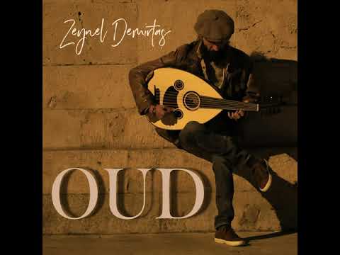 Zeynel Demirtaş - Oud (Improvisations) (Full Albüm)