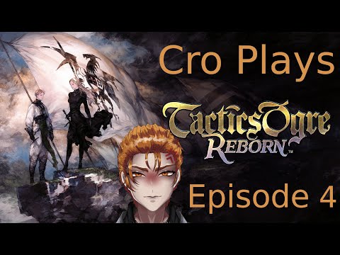 Tactics Ogre Reborn Ep 4  | Golborza Plains