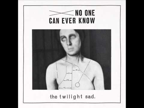 The Twilight Sad - Alphabet