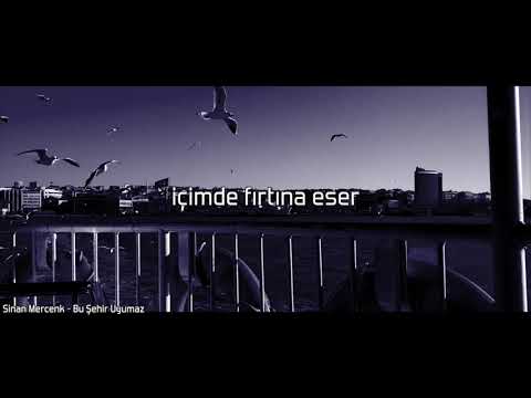 Sinan Mercenk - Bu Şehir Uyumaz