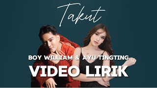 Download lagu BOY WILLIAM & AYU TINGTING - TAKUT (LYRIC VIDEO) LIRIK LAGU TERBARU mp3